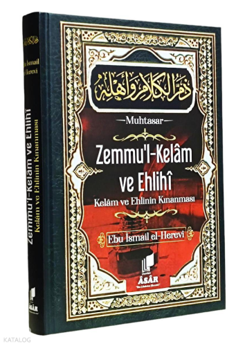 Zemmul Kelam ve Ehlihi ;Kelam ve Ehlinin Kınanması