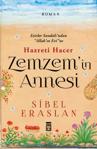 Zemzem'in Annesi Hazreti Hacer