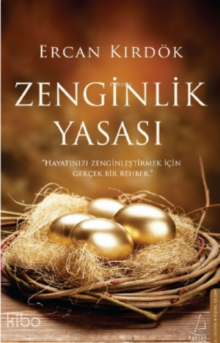 Zenginlik Yasası;Hayatınızı Zenginleştirmek İçin Gerçek Bir Rehber