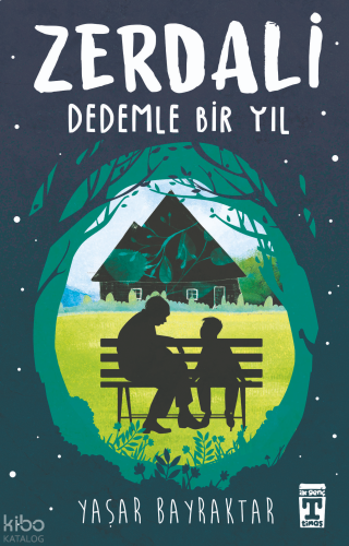 Zerdali – Dedemle Bir Yıl | benlikitap.com