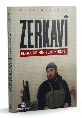 Zerkavi ;El-Kaide’nin Yeni Kuşağı | benlikitap.com