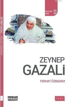 Zeynep Gazali (Biyografik Roman) | benlikitap.com