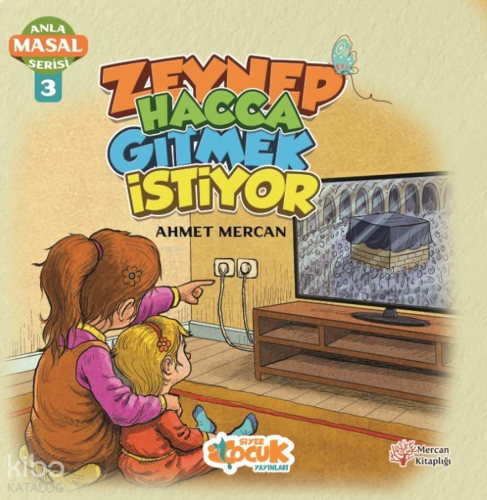 Zeynep Hacca Gitmek İstiyor - Anla Masal Serisi 3 | benlikitap.com