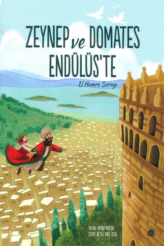 Zeynep ve Domates Endülüste - El Hamra Sarayı | benlikitap.com