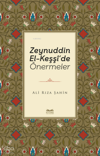 Zeynuddin El-Keşşî’de Önermeler