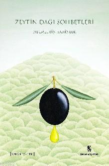 Zeytin Dağı Sohbetleri | benlikitap.com