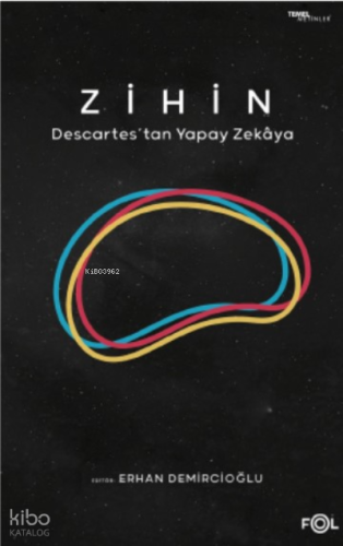 Zihin ;Descartes’tan Yapay Zekaya