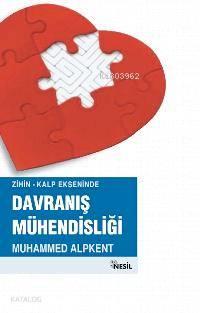 Zihin-Kalp Ekseninde Davranış Mühendisliği | benlikitap.com