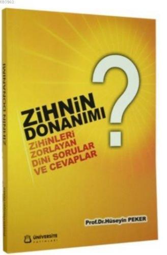 Zihnin Donanımı Zihinleri Zorlayan Dini Sorular ve Cevaplar | benlikit