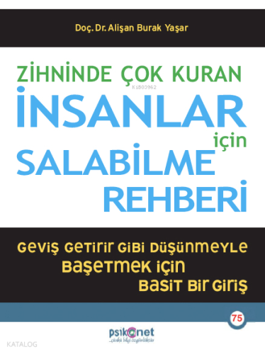 Zihninde Çok Kuran İnsanlar İçin Salabilme Rehberi;Geviş Getirir Gibi 