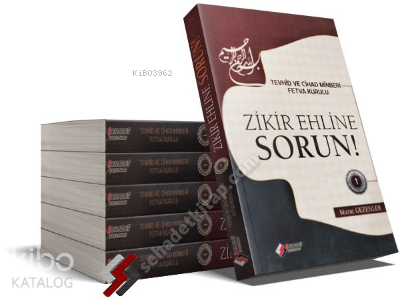 Zikir Ehline Sorun! 1; Tevhid ve Cihad Minberi Fetva Kurulu