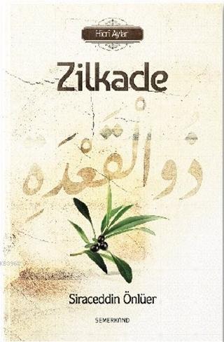 Zilkade - Hicri Aylar | benlikitap.com
