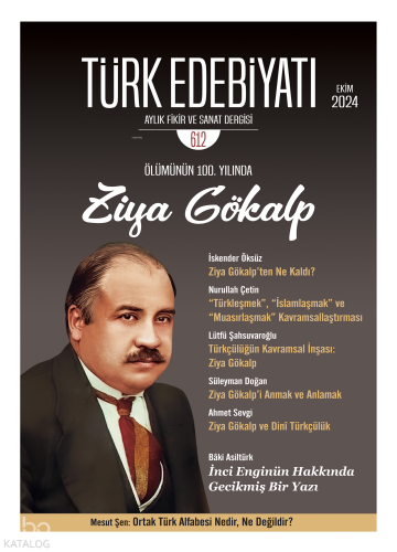 Ziya Gökalp - Türk Edebiyatı Aylık Fikir ve Sanat Dergisi Ekim Sayısı 