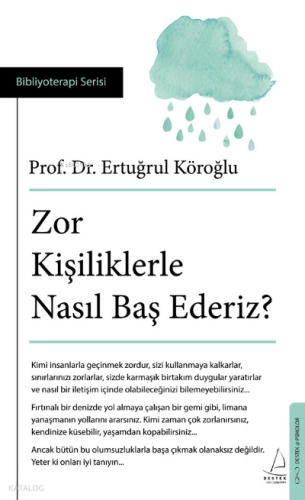 Zor Kişiliklerle Nasıl Baş Ederiz? | benlikitap.com