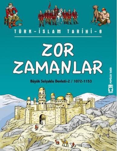 Zor Zamanlar; Büyük Selçuklu Devleti 2 (1072-1153)