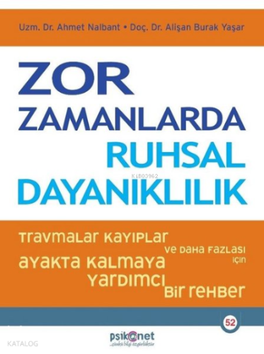 Zor Zamanlarda Ruhsal Dayanıklılık | benlikitap.com