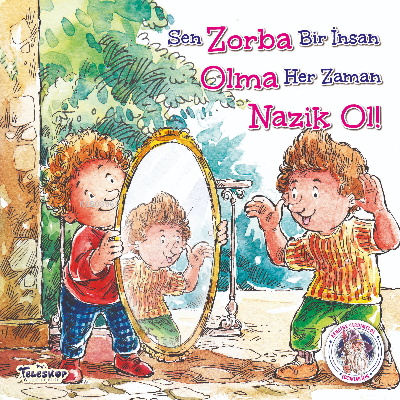 Zorba Olma Nazik Ol! | benlikitap.com