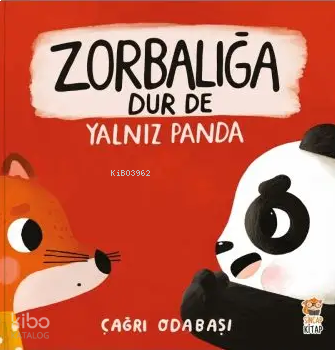 Zorbalığa Dur De – Yalnız Panda | benlikitap.com