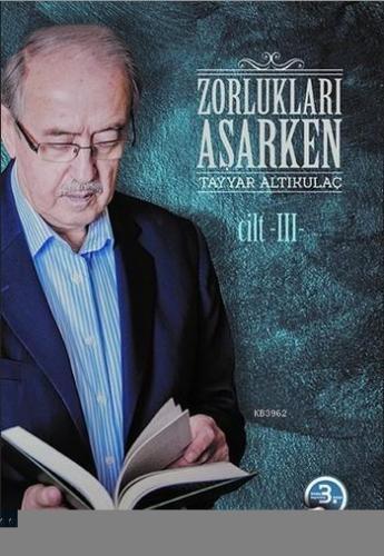 Zorlukları Aşarken 3.Cilt | benlikitap.com