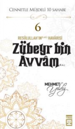Zübeyr Bin Avvam (R.A.) | benlikitap.com